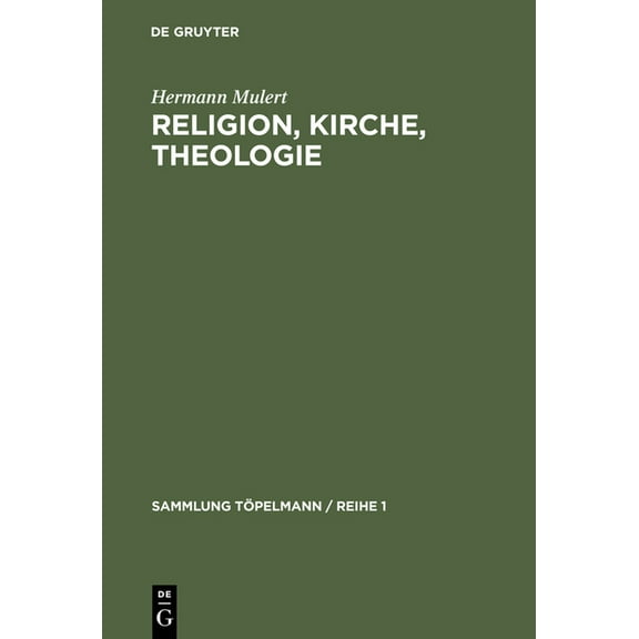 Sammlung Töpelmann / Reihe 1: Religion, Kirche, Theologie: Einführung in Die Theologie (Hardcover)