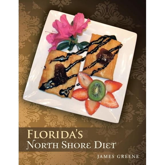 Florida's North Shore Diet, (Paperback)