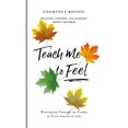 thumbnail image 1 of Pre-Owned Teach Me to Feel: Worshiping Through the Psalms in Every Season of Life (Hardcover) 1784984442 9781784984441, 1 of 1
