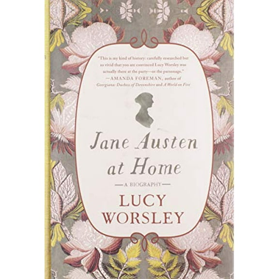 Pre-Owned Jane Austen at Home: A Biography Paperback