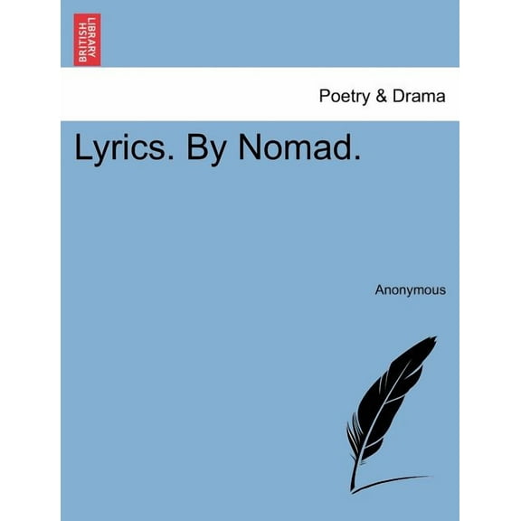 Lyrics. by Nomad. (Paperback)