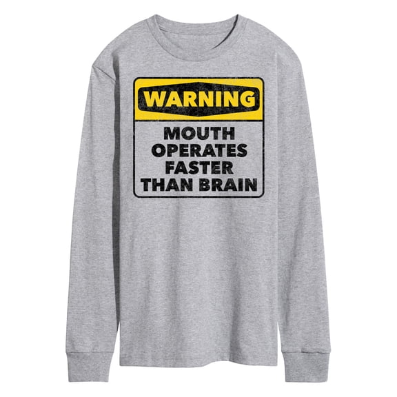 Instant Message - Warning Mouth Faster Than Brain - Men's Long Sleeve T-Shirt
