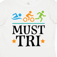 thumbnail image 4 of Inktastic Triathlon Sports Gift Must Tri Boys or Girls Toddler T-Shirt, 4 of 5