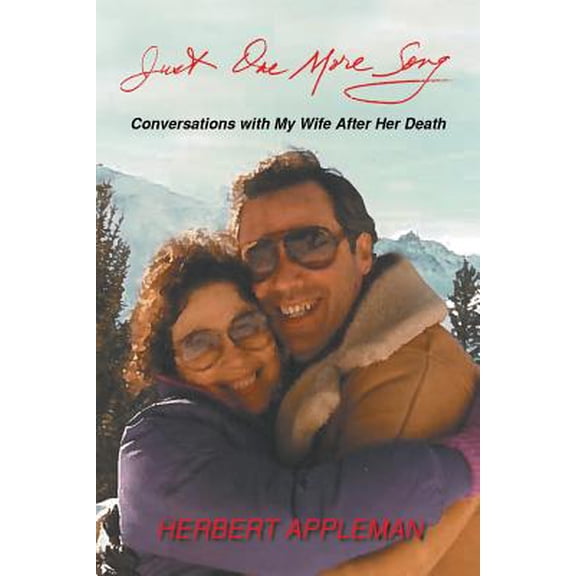 Just One More Song: Conversations with My Wife After Her Death