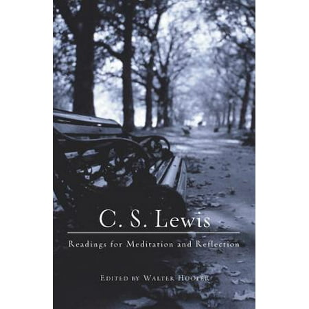 C.S. Lewis : Readings for Meditation and Reflection