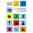 thumbnail image 1 of LA COSTURERA Y EL VIENTO EDICIONES ERA CESAR AIRA, 1 of 2