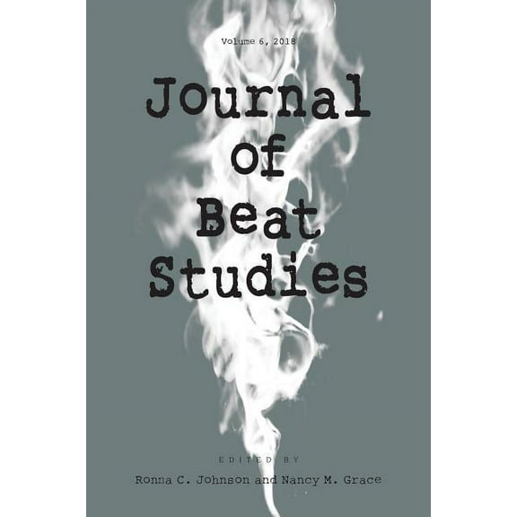 Beat Studies: Journal of Beat Studies Vol 6 (Paperback)
