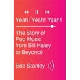 thumbnail image 1 of Yeah! Yeah! Yeah!, Bob Stanley Hardcover, 1 of 1