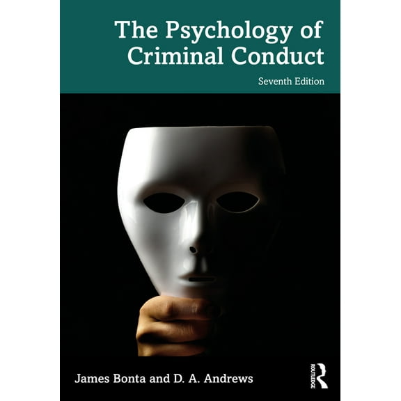 The Psychology of Criminal Conduct, (Paperback)