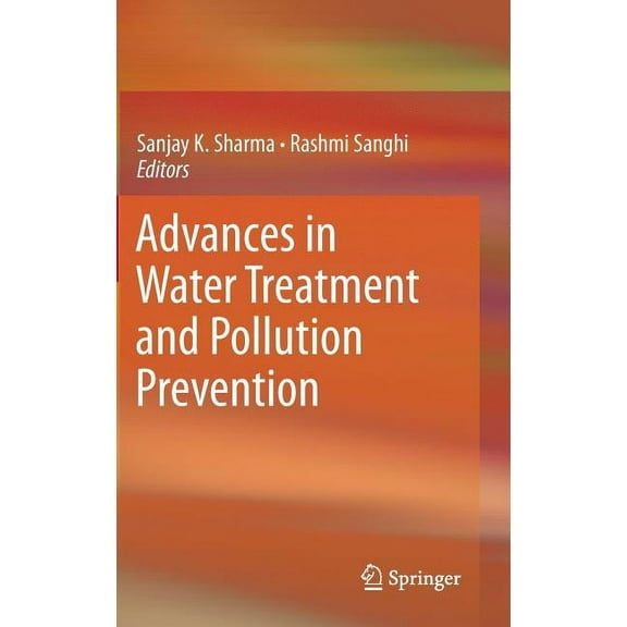 Advances in Water Treatment and Pollution Prevention, (Hardcover)
