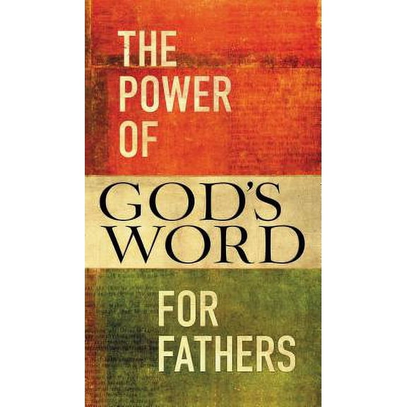 The Power of God's Word for Fathers