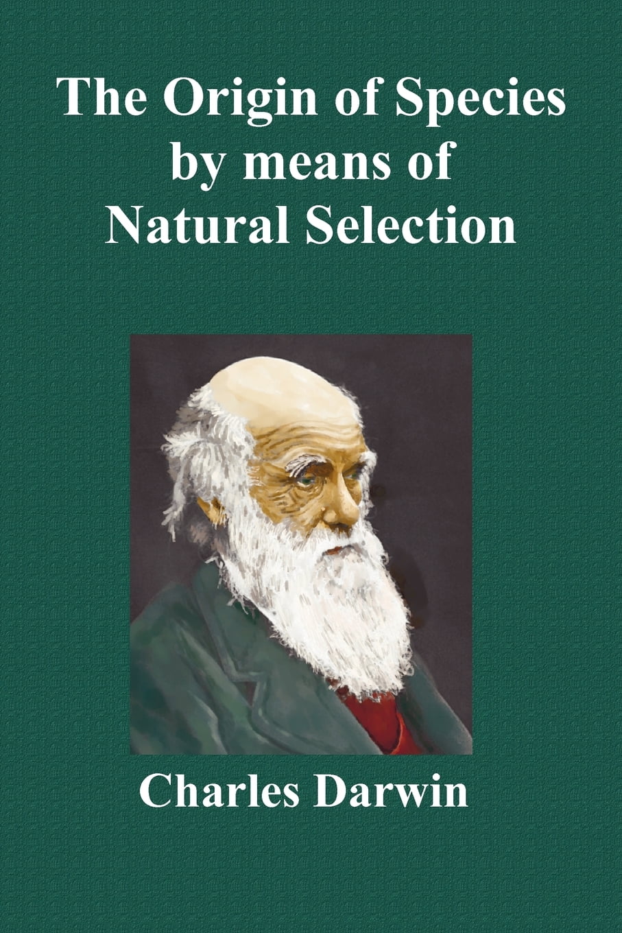 The Origin Of Species Chapter 61 The Origin of Species by Means of Natural Selection; Or the