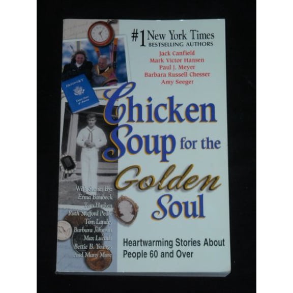 Pre-Owned Chicken Soup for the Golden Soul: Heartwarming Stories for People 60 and over (Chicken Soup for the Soul) (Paperback) 1558747257 9781558747258