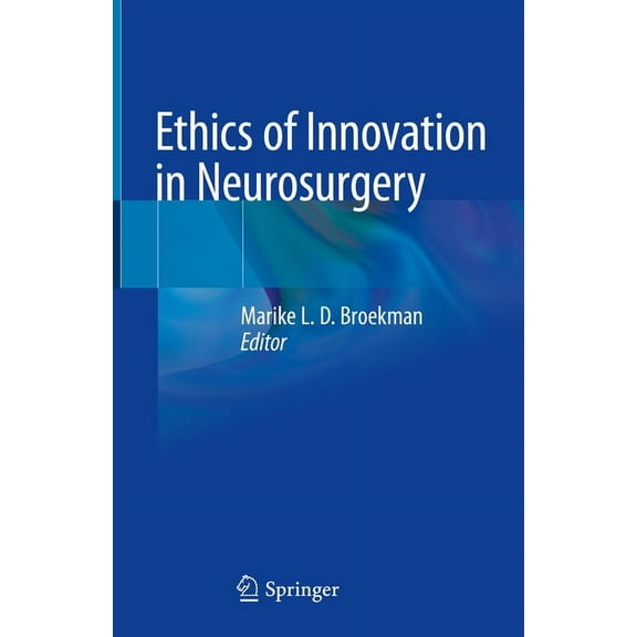 Ethics of Innovation in Neurosurgery, (Hardcover)