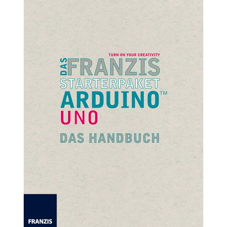 Das Franzis Starterpaket Arduino Uno - eBook