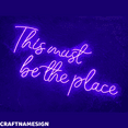 thumbnail image 3 of Craftnamesign This Must Be The Place Neon Sign, Wedding Decoration, Bedroom Wall Art, 3 of 5