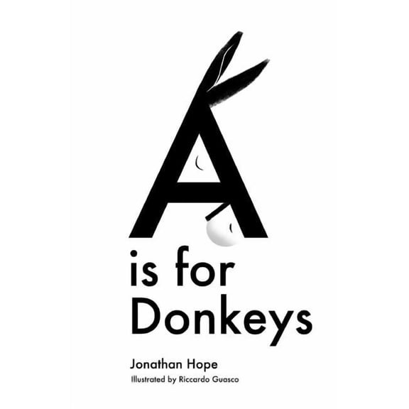 A is for Donkeys: An Alphabetic Adventure, (Hardcover)