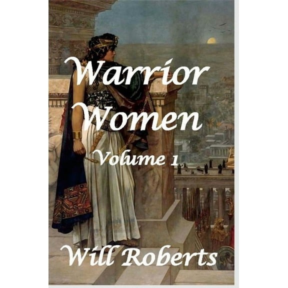 Warrior Women, (Hardcover)