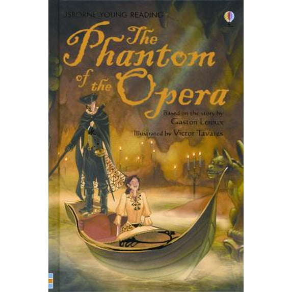 Pre-Owned The Phantom of the Opera (Usborne Young Reading Series) (Hardcover) 0794520820 9780794520823