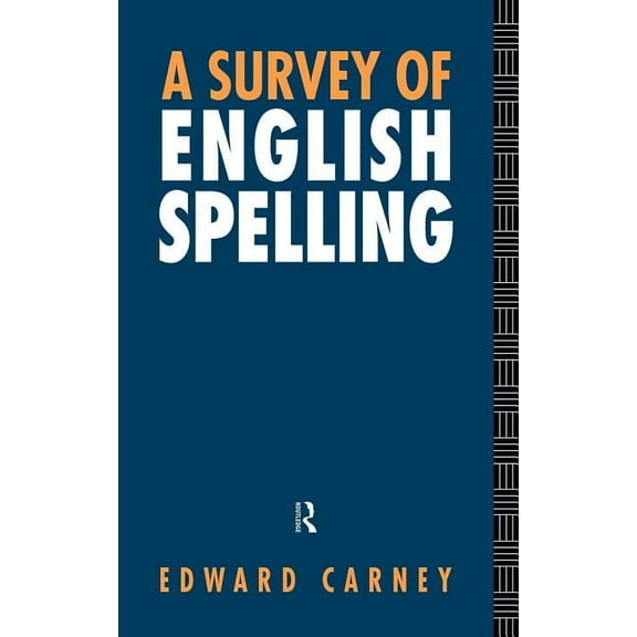A Survey of English Spelling, (Hardcover)