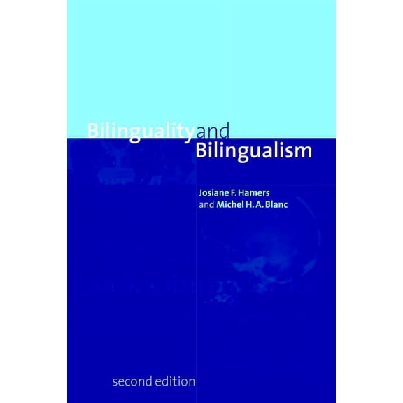 Bilinguality and Bilingualism, (Paperback)