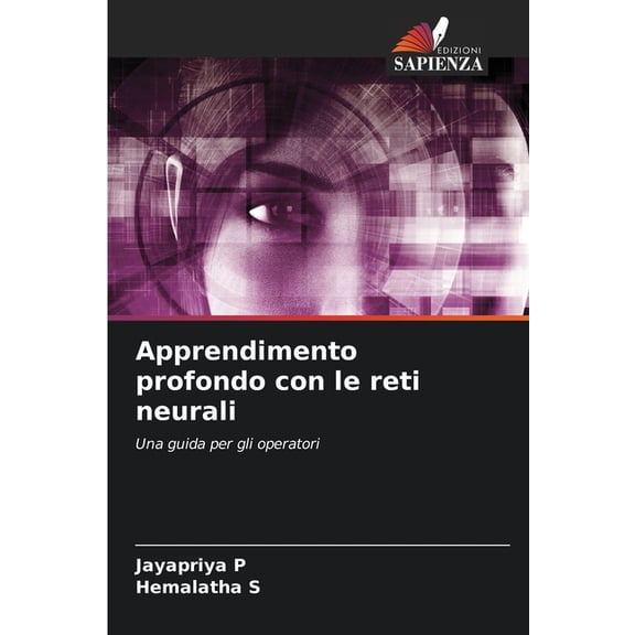 Apprendimento profondo con le reti neurali, (Paperback)