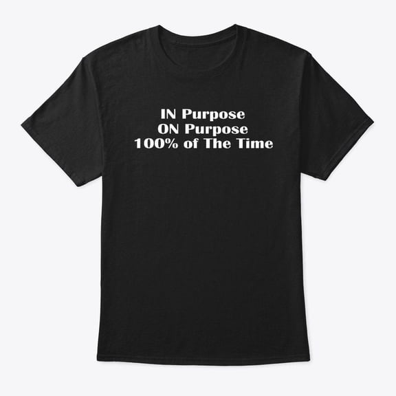 In Purpose (Classic Tee) - Black