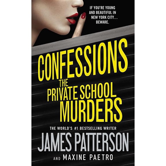 Confessions Confessions: The Private School Murders, Book 2, (Hardcover)