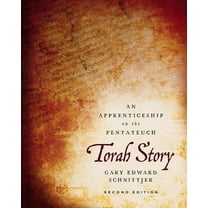 Torah Story, Second Edition: An Apprenticeship on the Pentateuch, (Hardcover)