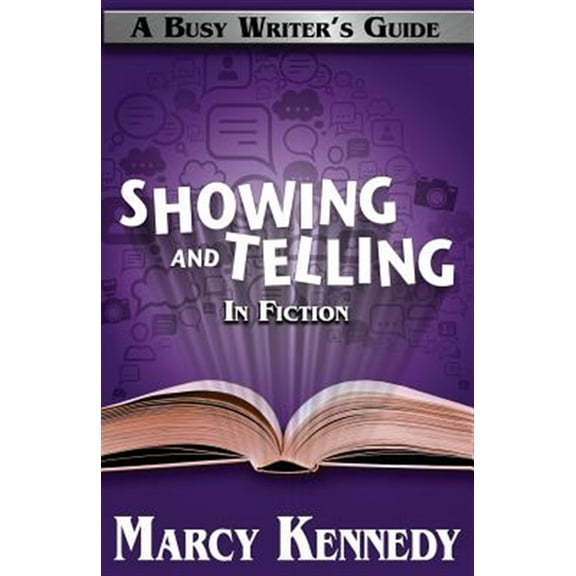 Busy Writer's Guides: Mastering Showing and Telling in Your Fiction (Paperback)