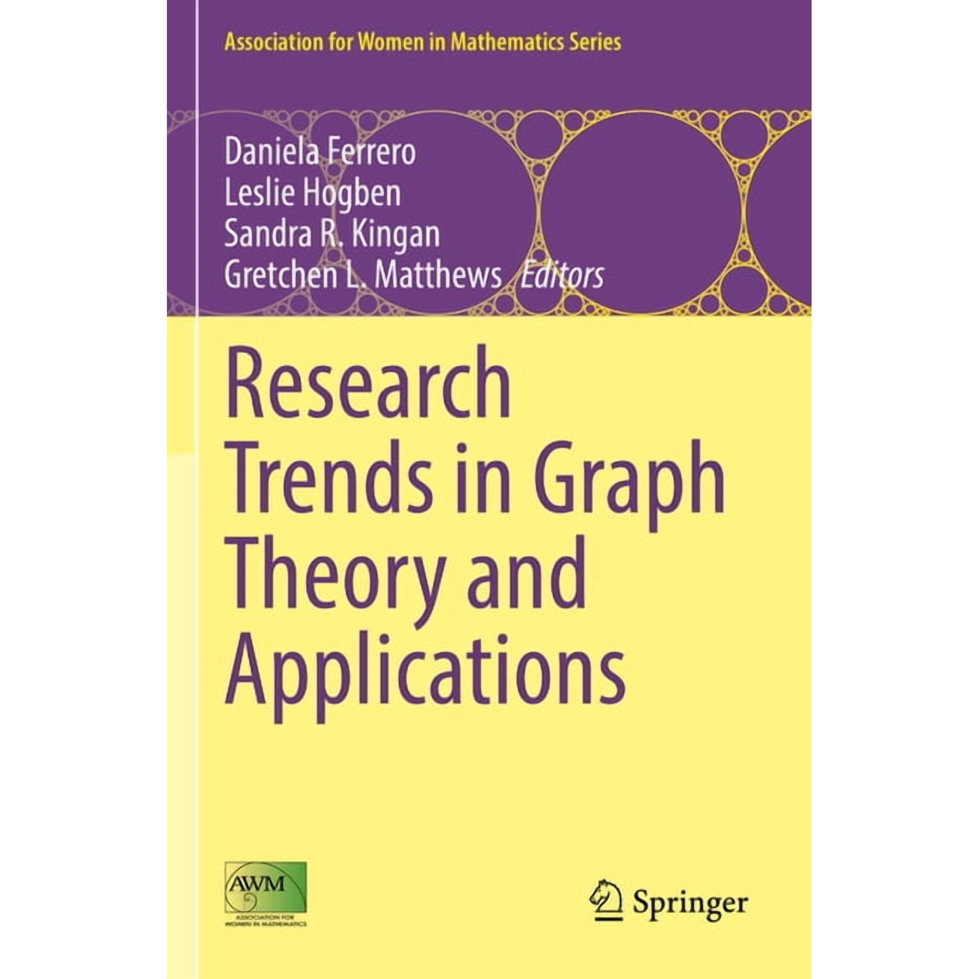 Association for Women in Mathematics Research Trends in Graph Theory and Applications, Book 25, (Paperback)