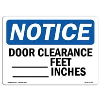 OSHA Notice Sign - Door Clearance ____ Feet ____ Inches | Decal | Protect Your Business, Construction Site, Warehouse |  Made in the USA