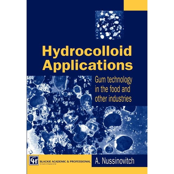 Hydrocolloid Applications: Gum Technology in the Food and Other Industries, (Hardcover)