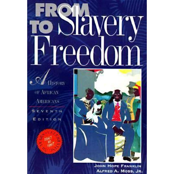 Pre-Owned From Slavery to Freedom: A History of African Americans (Paperback) 0070219079 9780070219076