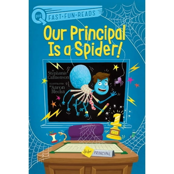 Our Principal Our Principal Is a Spider!: A Quix Book, (Paperback)