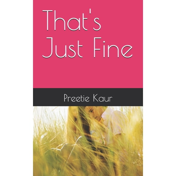 That's Just Fine..., (Paperback)