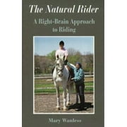 Angle View: The Natural Rider: A Right-Brain Approach to Riding [Paperback - Used]