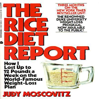 Pre-Owned Rice Diet Report: How I Lost Up to 12 Pounds a Week on the World Famous Weight-Loss Plan (Paperback) 038070286X 9780380702862