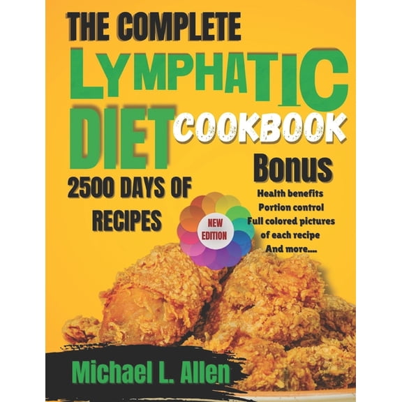 The Complete Lymphatic Diet Cookbook 2024, (Paperback)