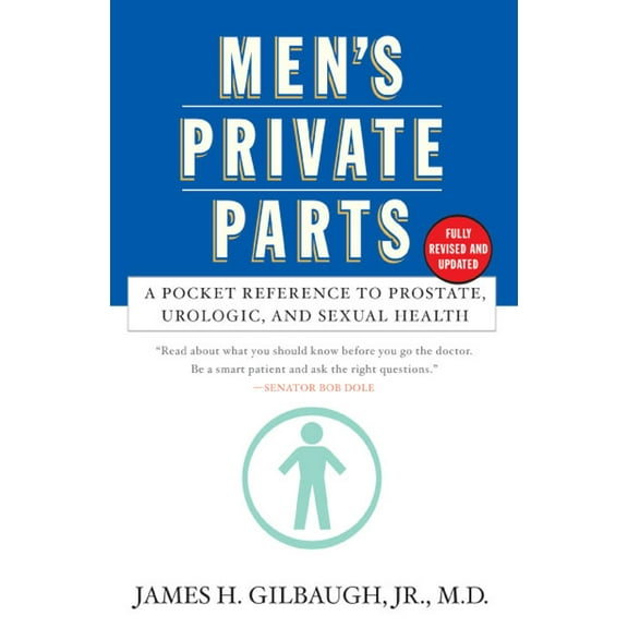 Men's Private Parts : A Pocket Reference to Prostrate, Urologic, and Sexual Health (Paperback)