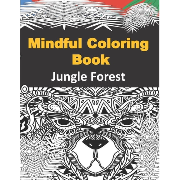 Mindful Coloring Book : Jungle Forest (Paperback)