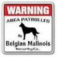 thumbnail image 2 of Belgian Malinois Security Sign Area Patrolled by Dog Pet Warning Breeder Vet, 2 of 4