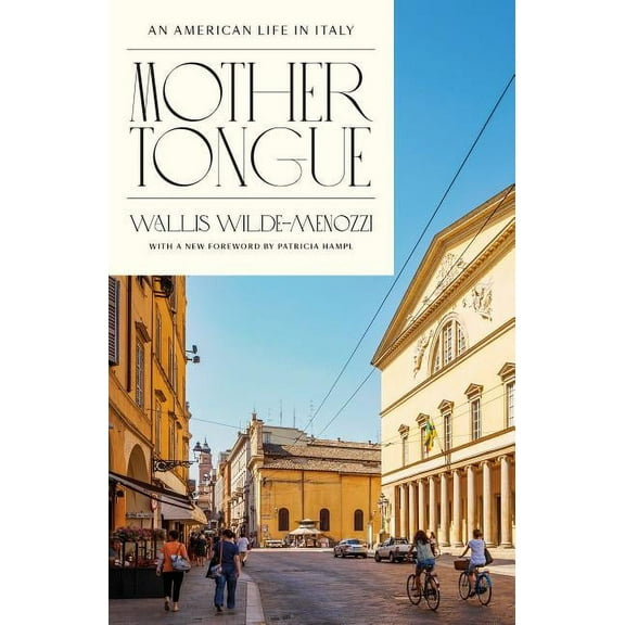 Mother Tongue: An American Life in Italy, (Paperback)