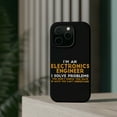 thumbnail image 4 of DistinctInk MagSafe Tough Case for Apple iPhone 14 Pro (6.1" Screen) - I'm an Electronics Engineer I Solve Problems - Raised Bezel Screen Guard, 4 of 6