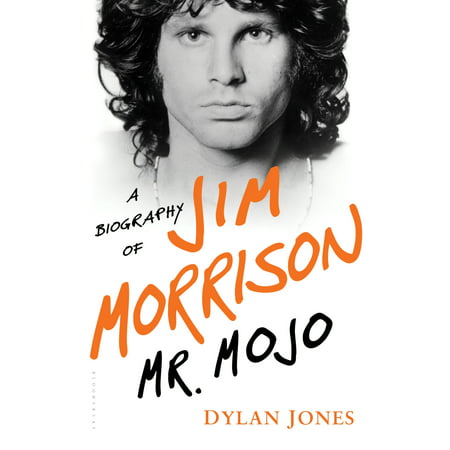 Mr. Mojo : A Biography of Jim Morrison