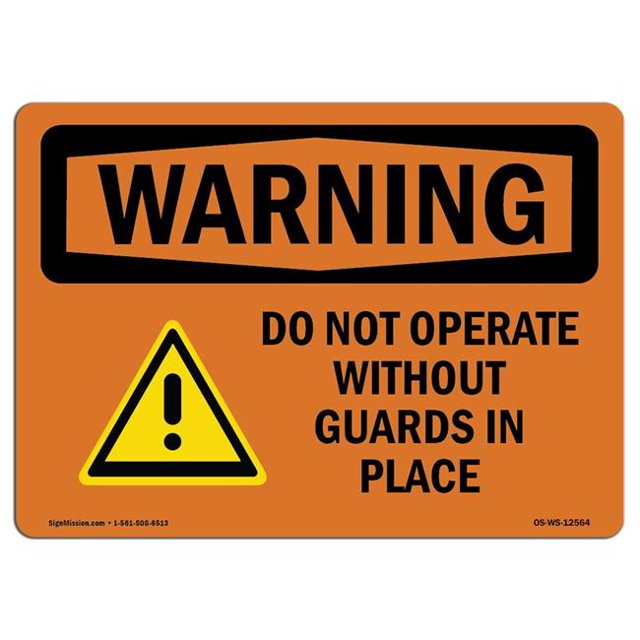 SignMission OS-WS-A-1824-L-12564 18 x 24 in. OSHA Warning Sign - Do Not Operate without Guards in Place