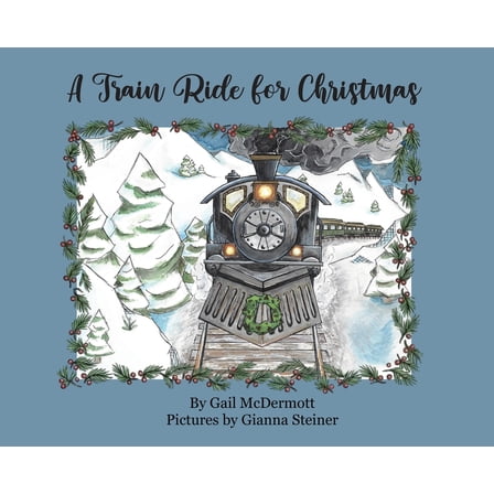 A Train Ride for Christmas, (Hardcover)