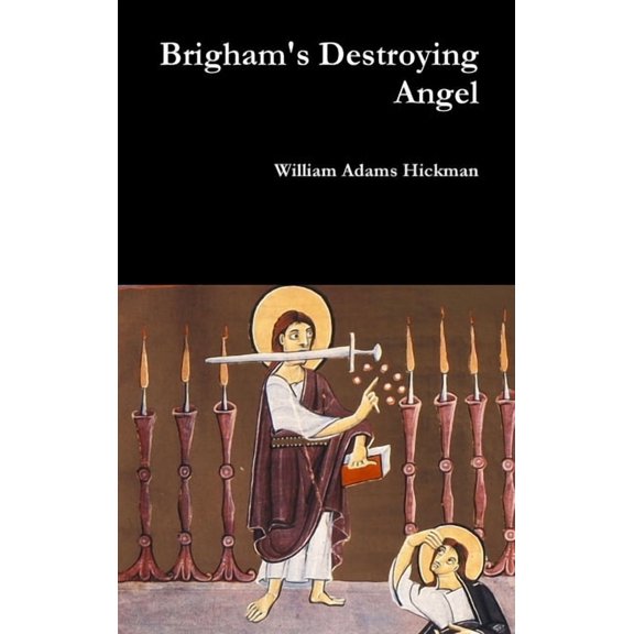Brigham's Destroying Angel, (Hardcover)