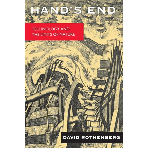 Hand's End: Technology and the Limits of Nature, (Paperback)