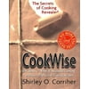Pre-Owned Cookwise: The Secrets of Cooking Revealed (Hardcover 9780688102296) by Shirley O Corriher